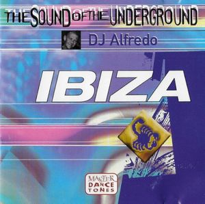 DJ Alfredo: The Sound of the Underground - Ibiza