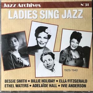 Ladies Sing Jazz 1925/1940