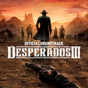 Desperados III (Official Game Soundtrack) Extended Version (OST)