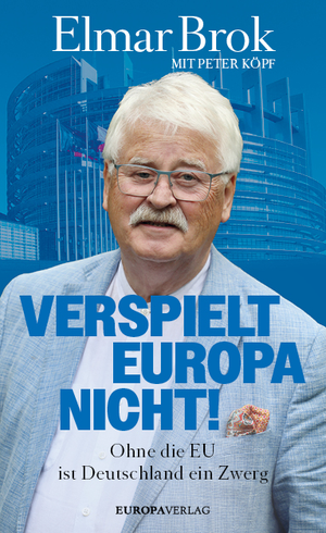 Verspielt Europa nicht!