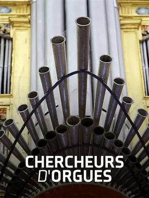 Chercheurs d'orgues