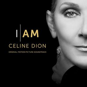 I AM: CELINE DION: Original Motion Picture Soundtrack (OST)