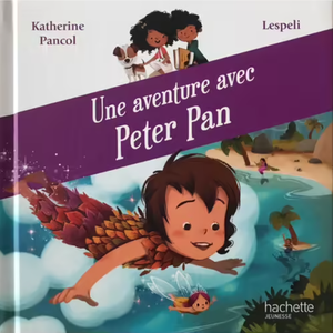 Une aventure avec Peter Pan