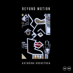 Beyond Motion