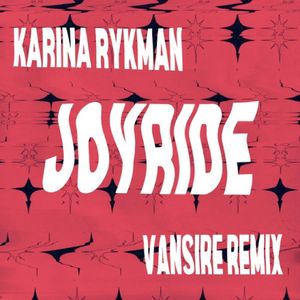 Joyride (Vansire Remix) (Single)