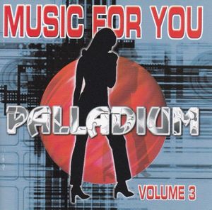 Palladium - Music for You, Volume 3