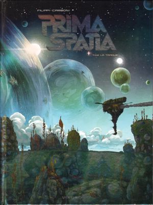 La Traque - Prima Spatia, tome 2