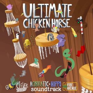 Ultimate Chicken Horse Acobratic + Hippo (Original Soundtrack) (OST)