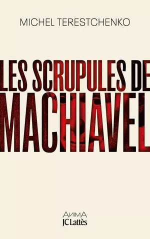 Les Scrupules de Machiavel