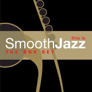 This Is Smooth Jazz [Disc 1]