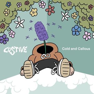 Cold and Callous (Single)