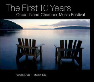 The First 10 Years: Orcas Island Chamber Music Festival (Live)