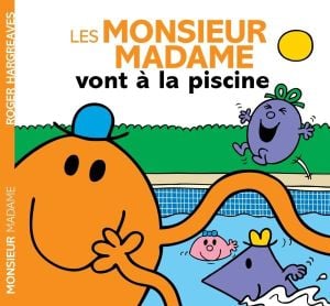 Les Monsieur Madame vont à la piscine