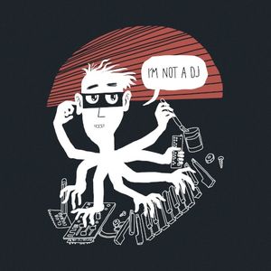 I’m Not a DJ