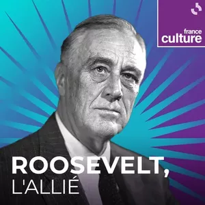 Franklin D. Roosevelt, l’allié