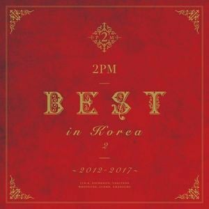 2PM BEST in Korea 2 〜2012-2017〜