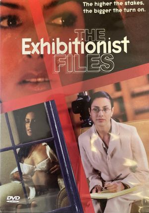 The Exhibitionist Files