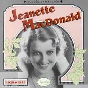 Jeanette MacDonald : Succès et raretés 1929–1939