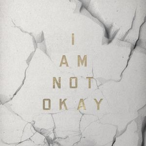 I Am Not Okay (Single)