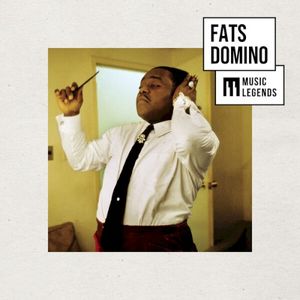 Music Legends Fats Domino : Greatest Hits of the Rhythm & Blues King