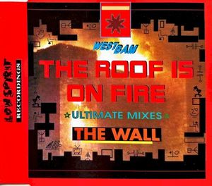 The Roof Is on Fire / The Wall (Single)