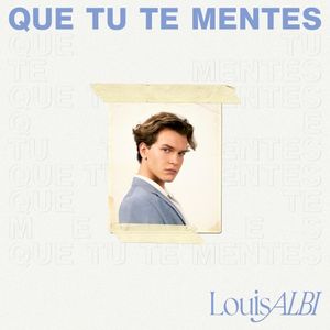 Que tu te mentes (Single)