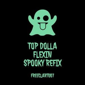 Flexin (Spooky Refix)