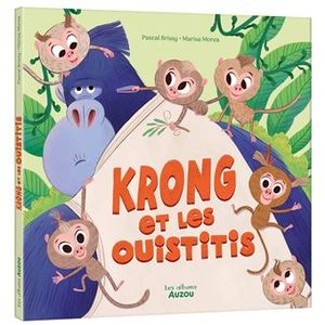 Krong et les Ouistitis