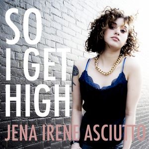 So I Get High (Single)