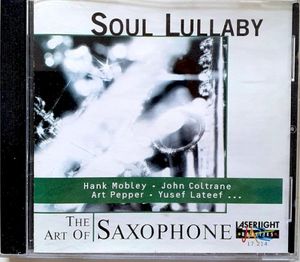 Soul Lullaby: The Art of Saxophone