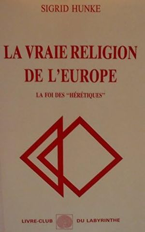 La Vraie religion de l'Europe