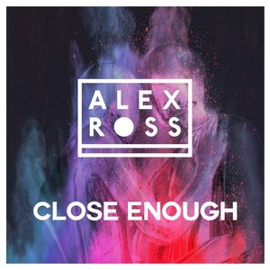 Close Enough (Single)