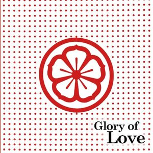 Glory of Love (Single)