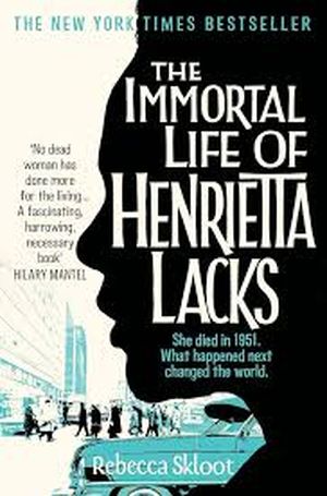 The Immortal Life of Henrietta Lacks