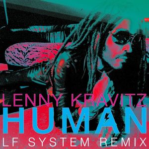 Human (LF SYSTEM remix edit)