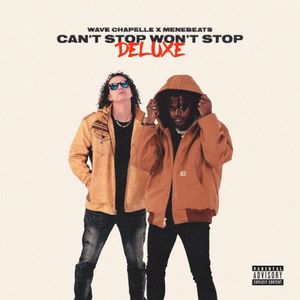 Can’t Stop Won’t Stop (Deluxe)