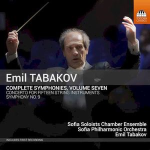 Complete Symphonies, Volume Seven: Concerto For Fifteen String Instruments / Symphony No. 9 (Live)