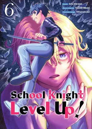 School Knight Level Up!, tome 6