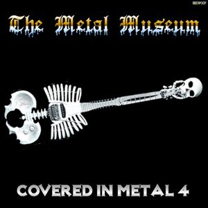 The Metal Museum: Covered in Metal 4