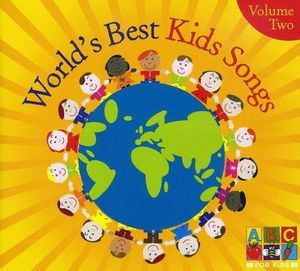 World’s Best Kids Songs, Volume 2