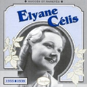 Élyane Célis : Succès et raretés 1935–1939