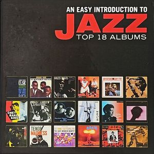 An Easy Introduction to Jazz: Top 18 Albums