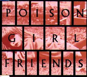 POiSON GiRL FRiENDS