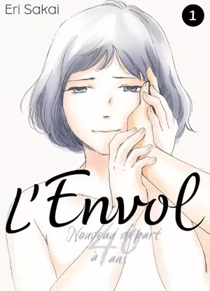 L'Envol : Nouveau départ à 40 ans : tome 1