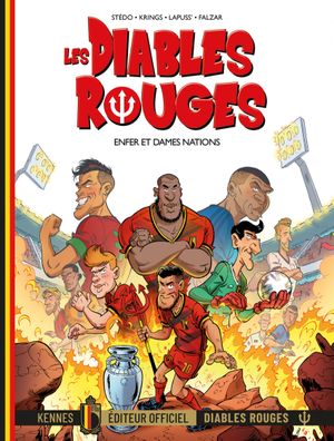 Enfer et dames nations - Les Diables rouges, tome 7