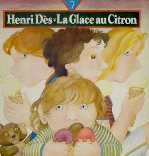 Henri Dès, Volume 7: La Glace au citron