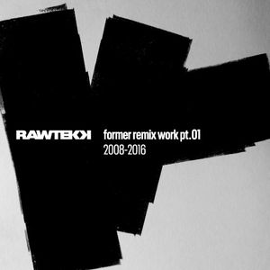 Former Remix Work, Pt. 01: 2008 - 2016