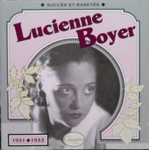 Lucienne Boyer : Succès et raretés 1931–1933