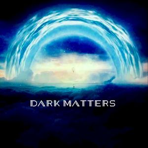 Dark Matters