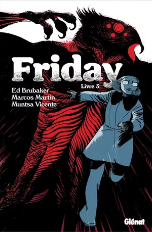 Friday, tome 3